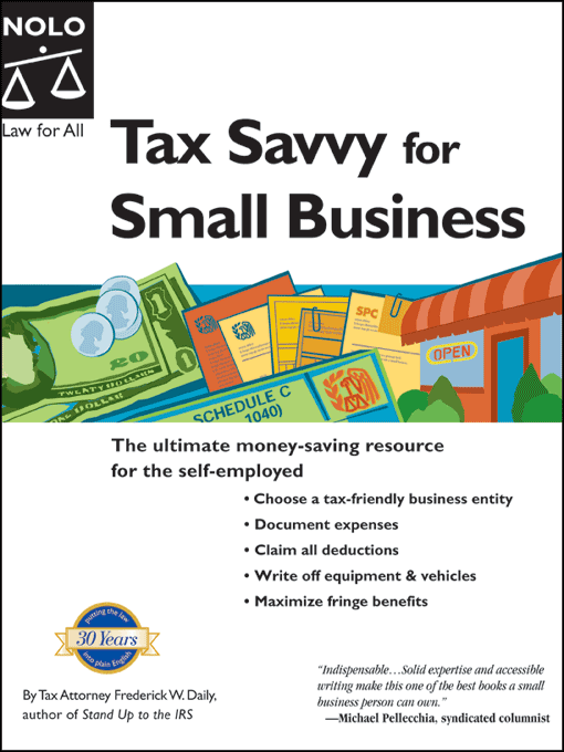 Title details for Tax Savvy for Small Business by Frederick W. Daily  - Available